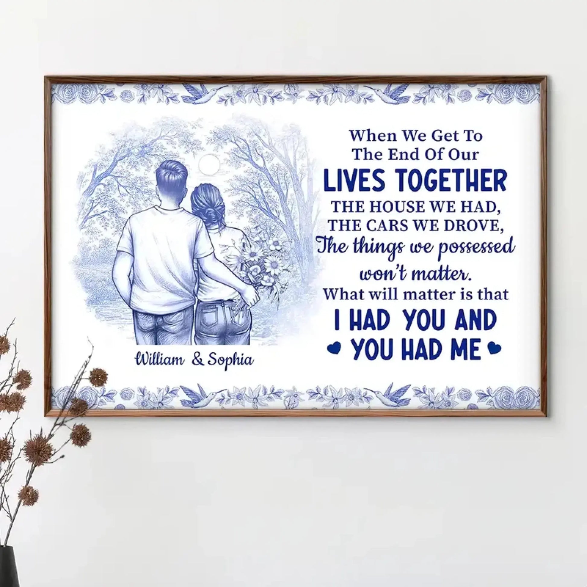 When We Get To The End Of Our Lives Together – Toile Couple Personalized Poster – Romantic Wall Art Gift for Anniversary or Wedding  Ezcustomize