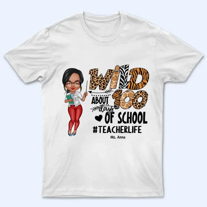 Wild About 100 Days Of School - Personalized Custom T-shirt - Teacher's Day, Appreciation Gift For Teacher  Ezcustomize