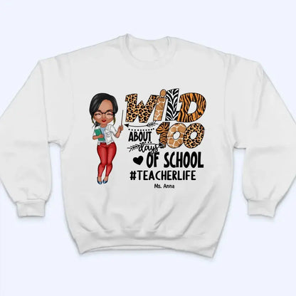 Wild About 100 Days Of School - Personalized Custom T-shirt - Teacher's Day, Appreciation Gift For Teacher  Ezcustomize