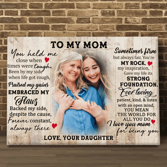 "You Held Me Close When Times Were Tough" Quote Art – Personalized Poster/Canvas – Heartfelt Gift for Mom from Daughter or Son  Ezcustomize
