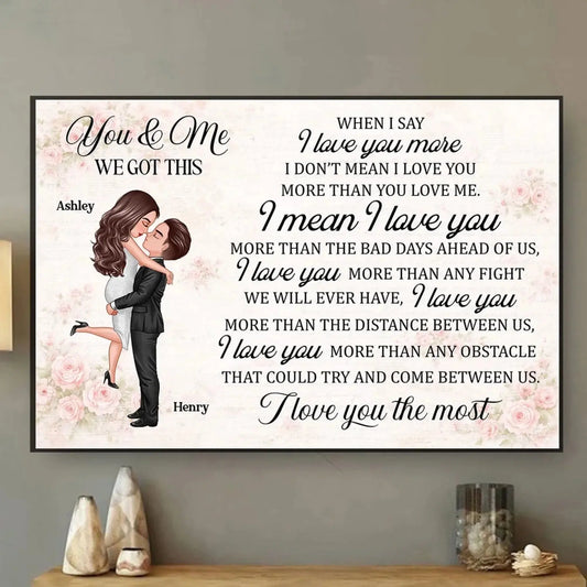 You & Me We Got This Couple – Personalized Couple Poster/Canvas – Inspirational Anniversary & Valentine’s Day Gift for Couples  Ezcustomize