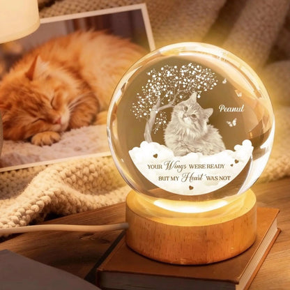 Your Wings Were Ready But Our Hearts Were Not - Personalized Crystal Ball Lamp - Gift for Dog Lovers, Cat Lovers, Grieving Pet Owners  Ezcustomize